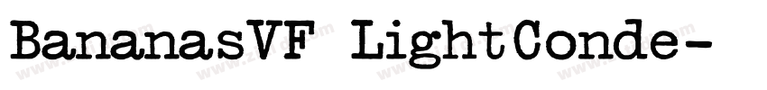 BananasVF LightConde字体转换 BananasVF LightConde字体转换